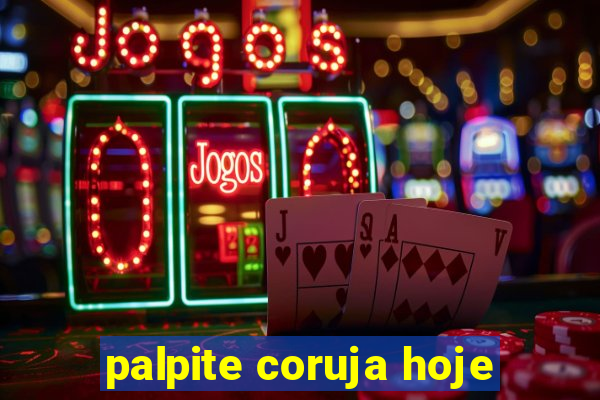 palpite coruja hoje